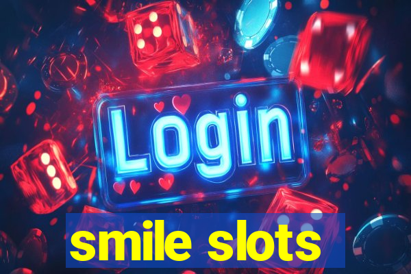 smile slots